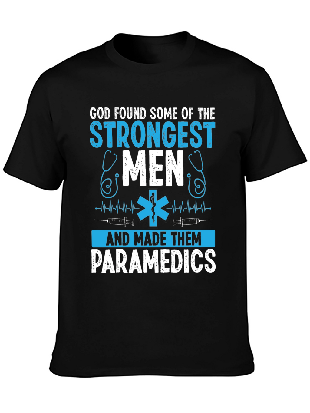 Paramedic Strongest Men Graphic T-Shirt