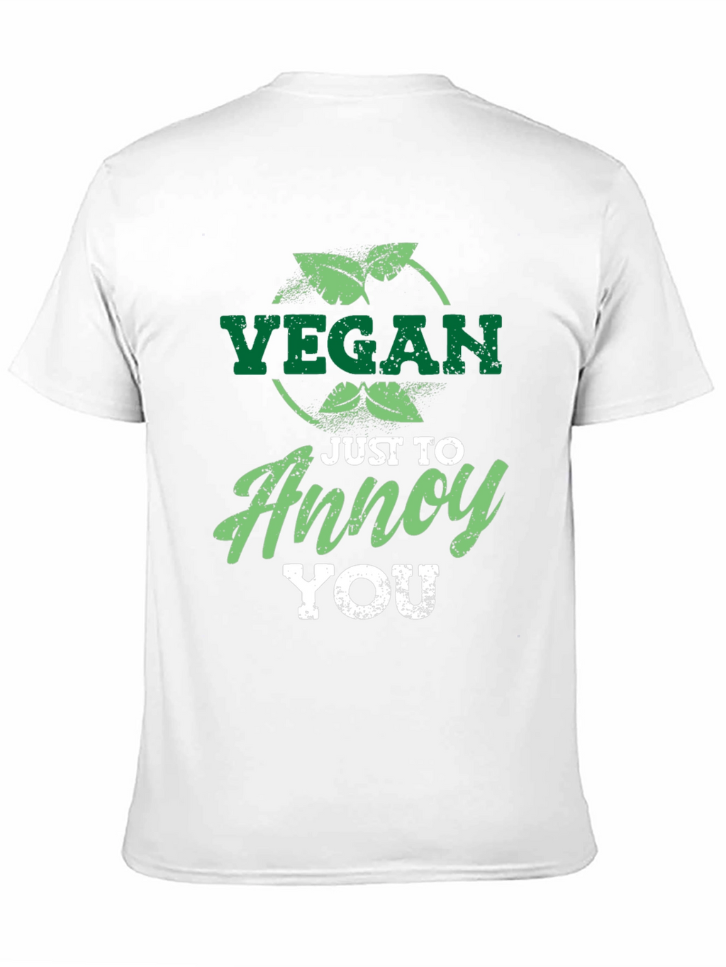 Vegan Just To Annoy You Graphic T-Shirt
