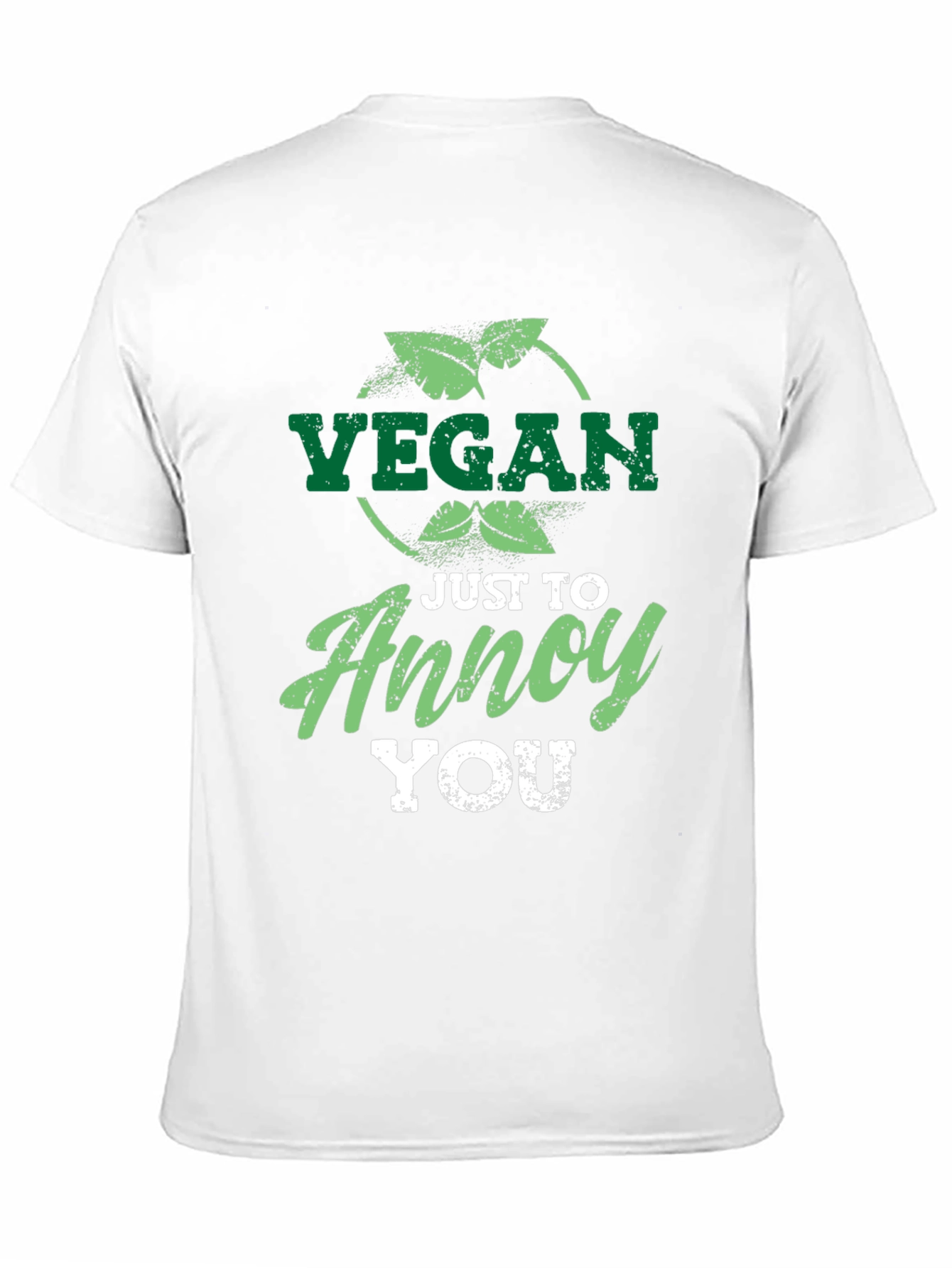 Vegan Just To Annoy You Graphic T-Shirt