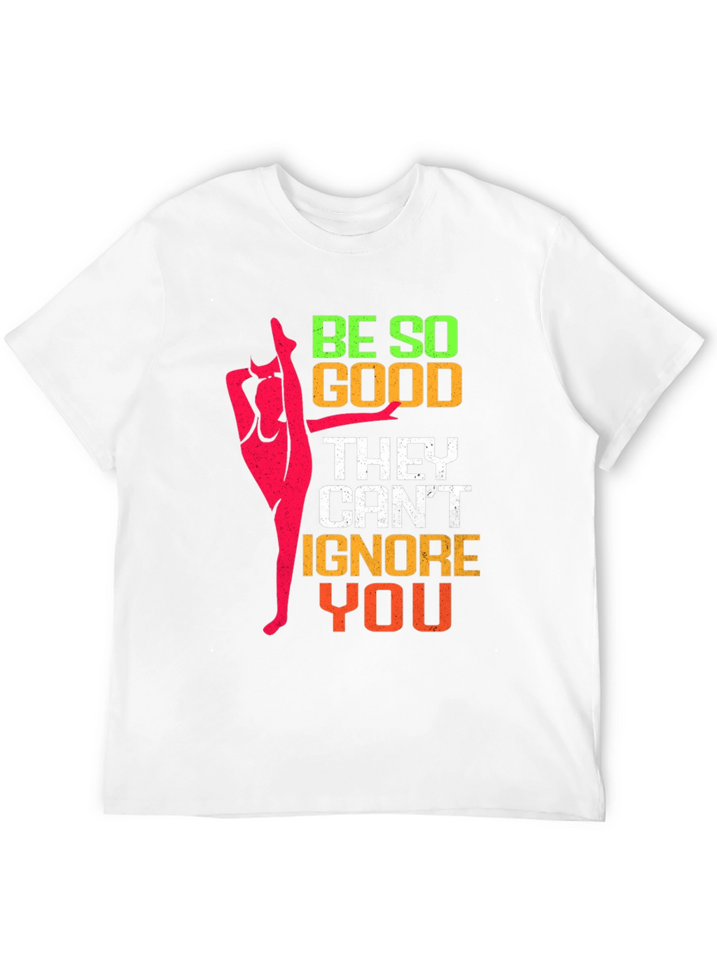 Be So Good Gymnastics T-Shirt