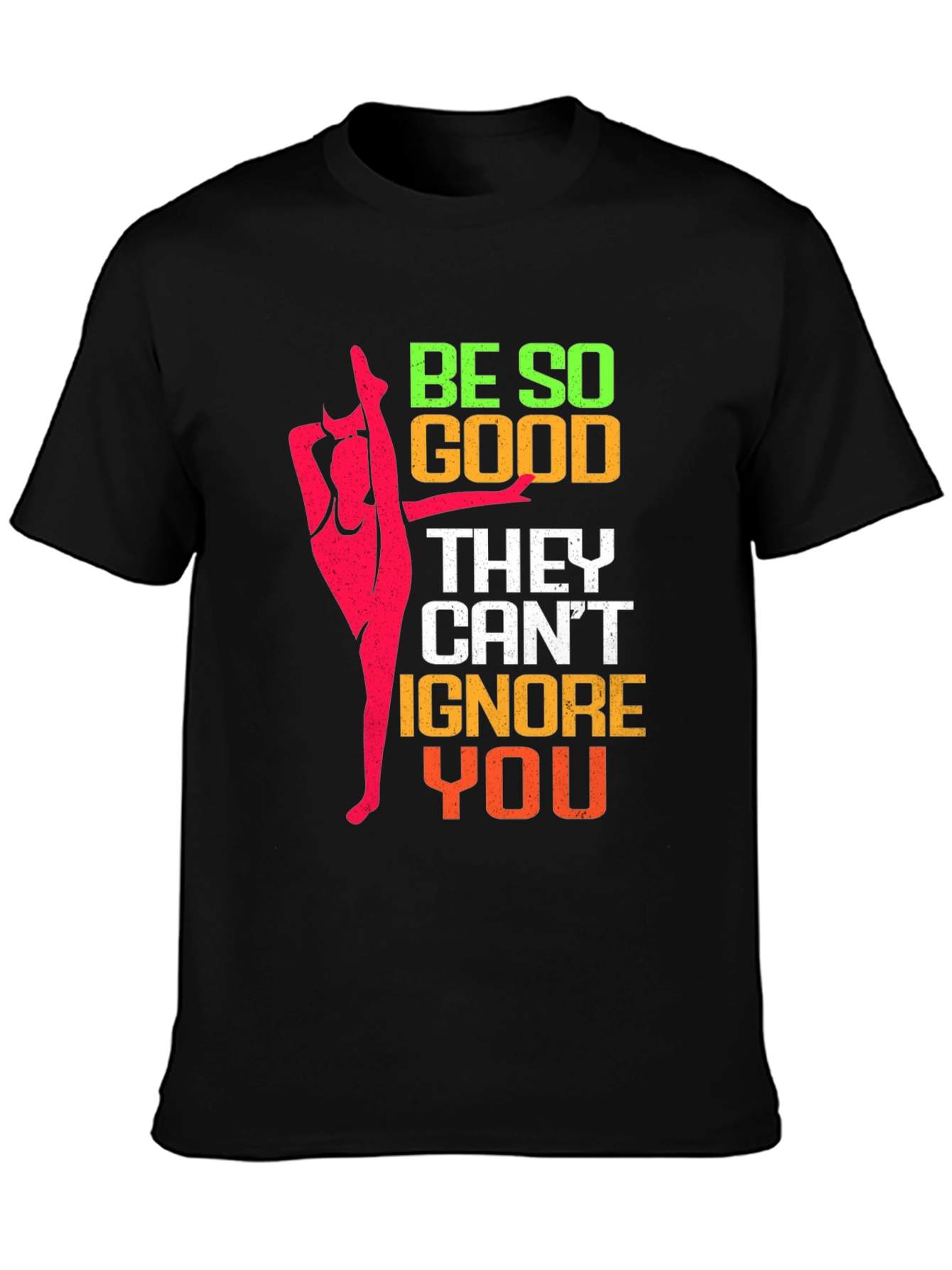 Be So Good Gymnastics T-Shirt