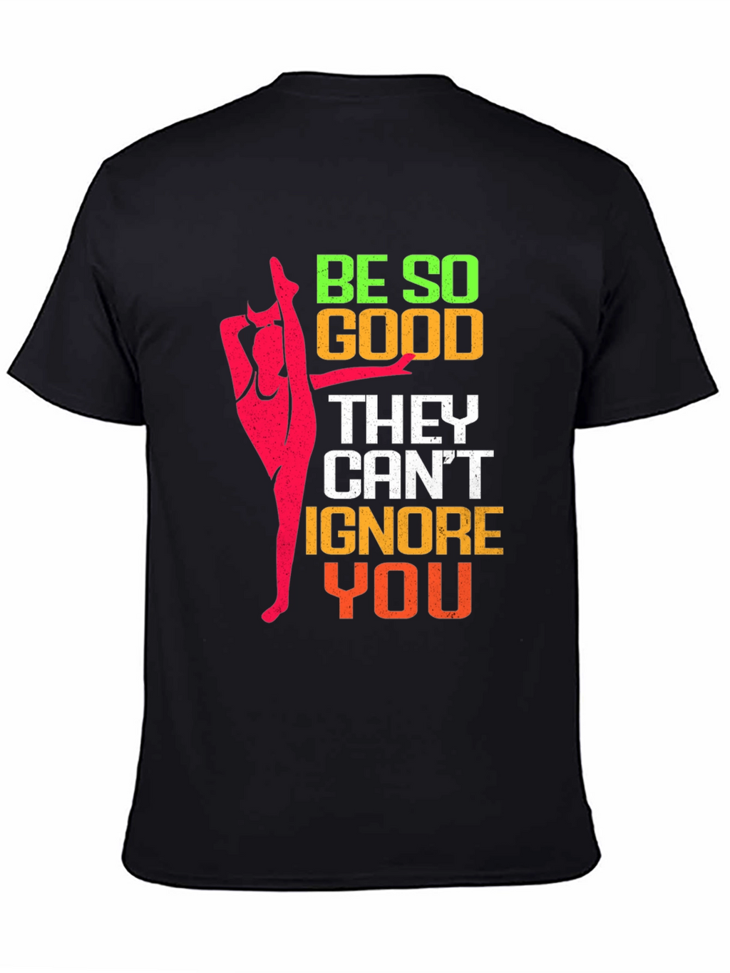 Be So Good Gymnastics T-Shirt