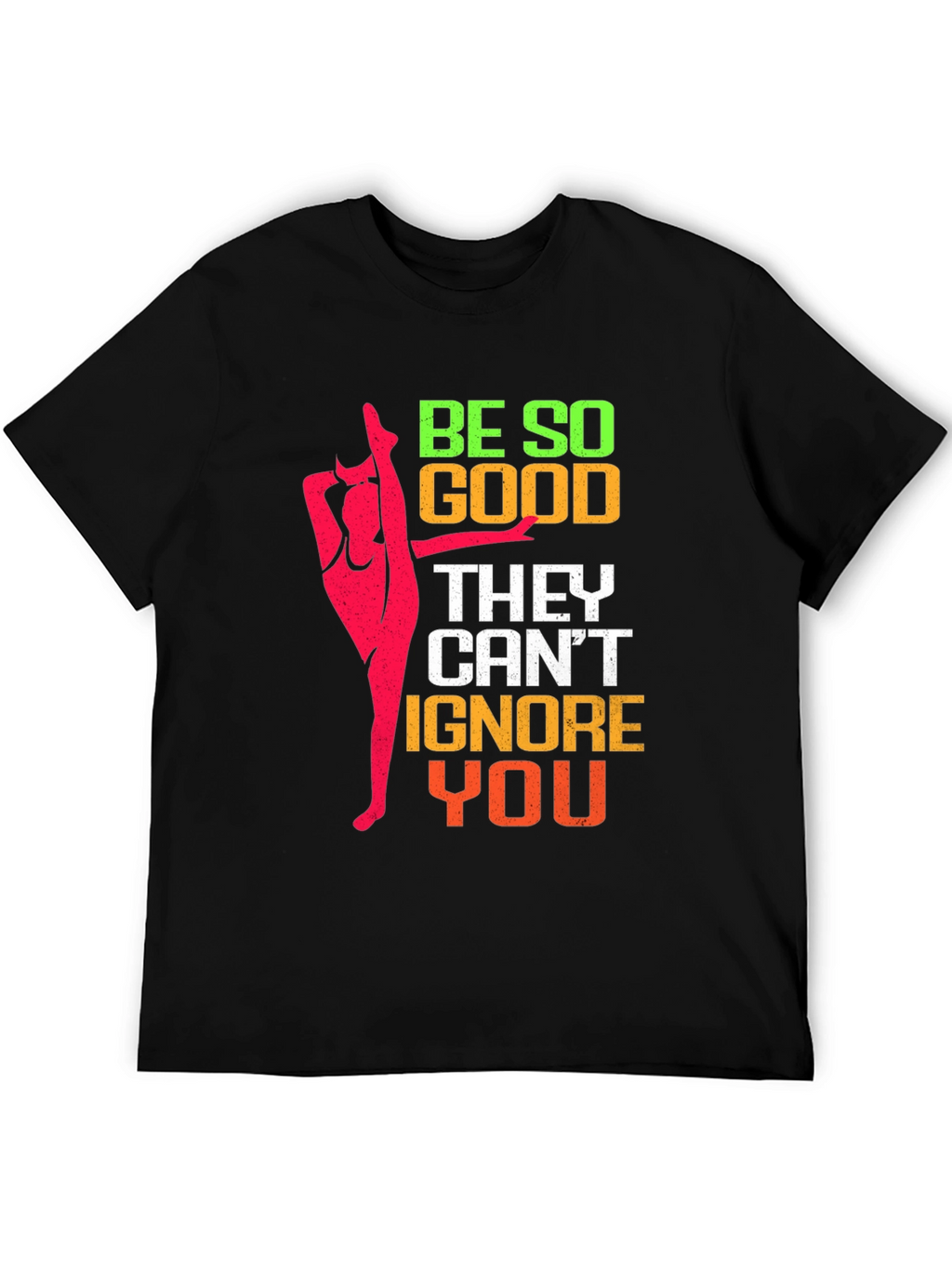 Be So Good Gymnastics T-Shirt