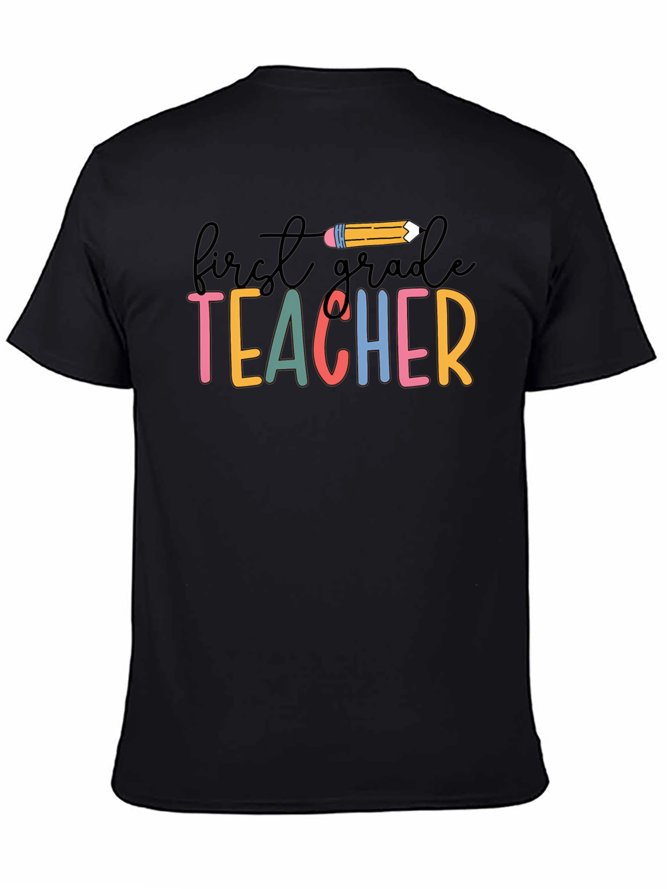 First Grade Teacher T-Shirt - Colorful Back to School Tee