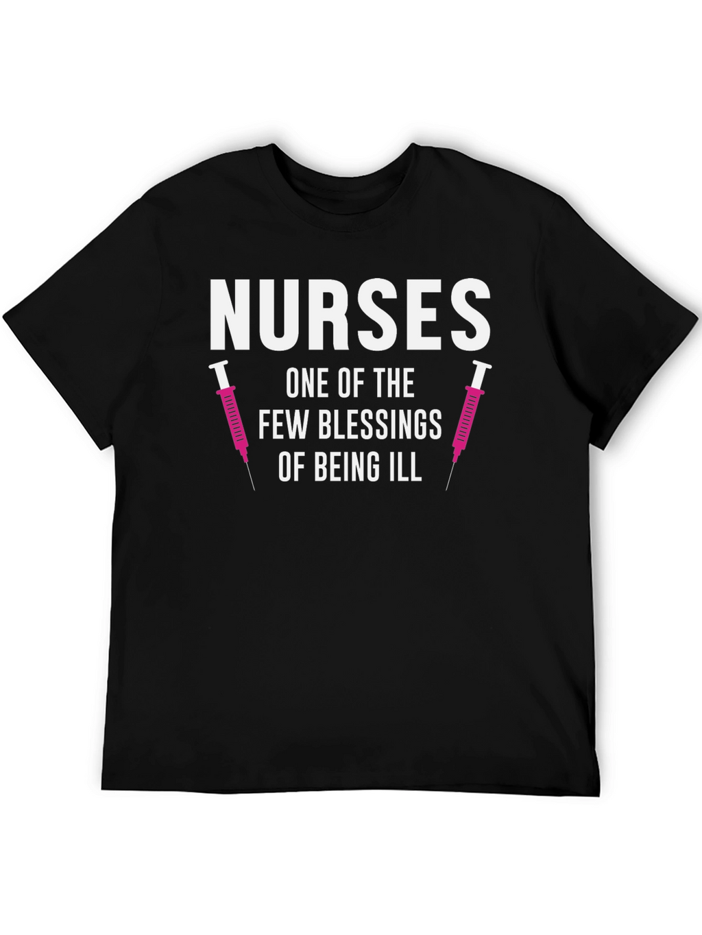 Nurses Blessing T-Shirt - Funny Nurse Appreciation Tee
