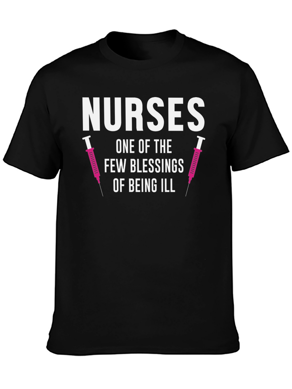 Nurses Blessing T-Shirt - Funny Nurse Appreciation Tee