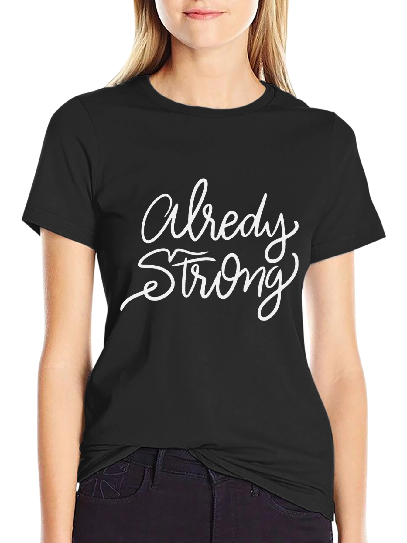 Already Strong Black Graphic Tee