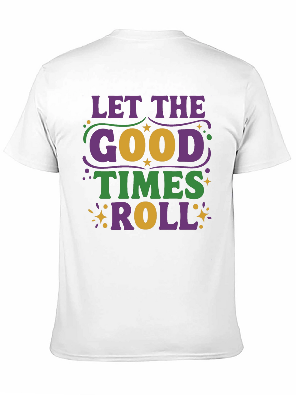 Mardi Gras T-Shirt - Let the Good Times Roll!
