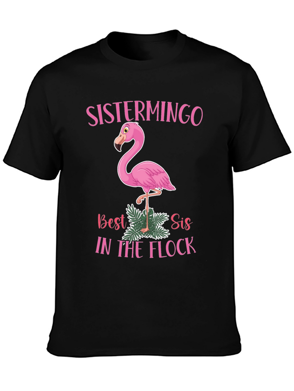 Sistermingo T-Shirt - Best Sis In The Flock