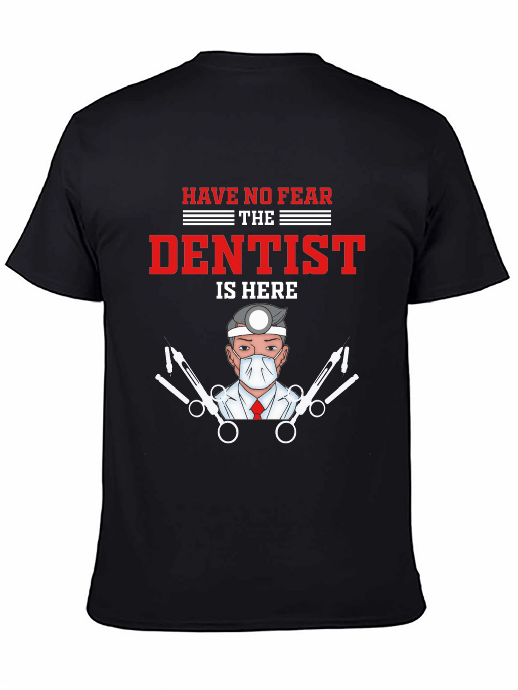 Dentist T-Shirt - Funny Medical Tee