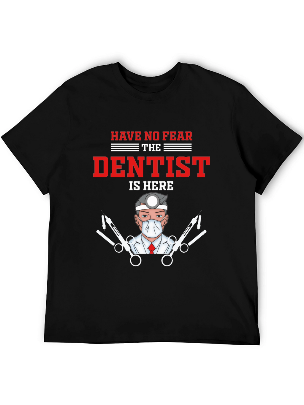 Dentist T-Shirt - Funny Medical Tee