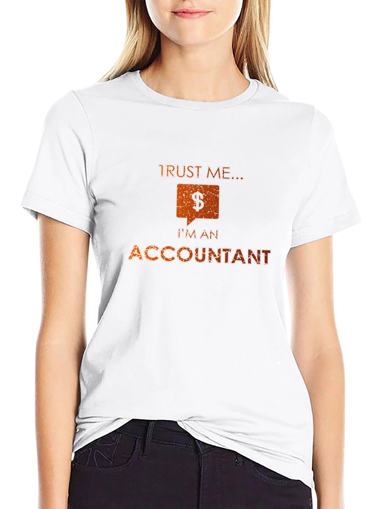 Trust Me Im an Accountant Funny T-Shirt