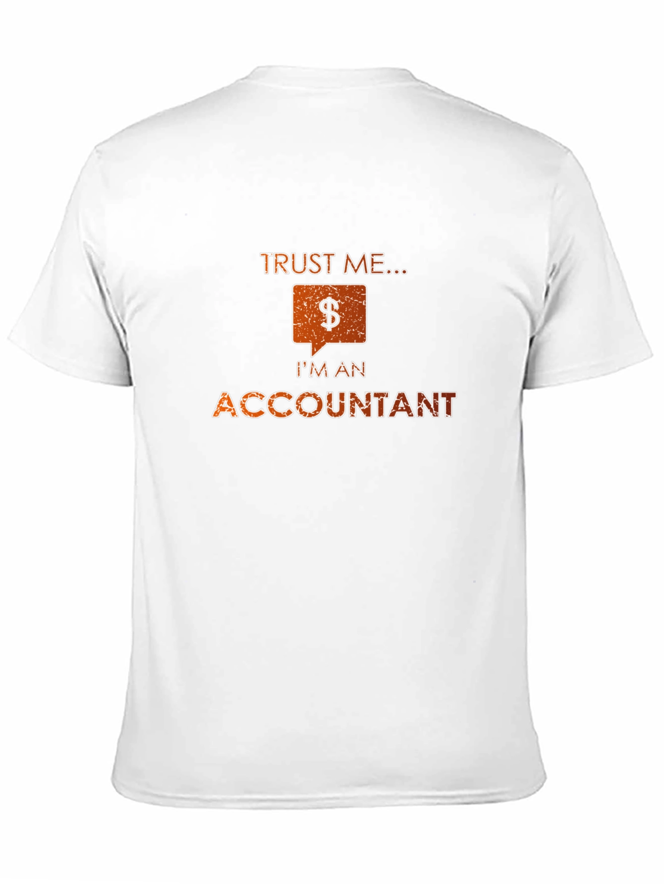 Trust Me Im an Accountant Funny T-Shirt