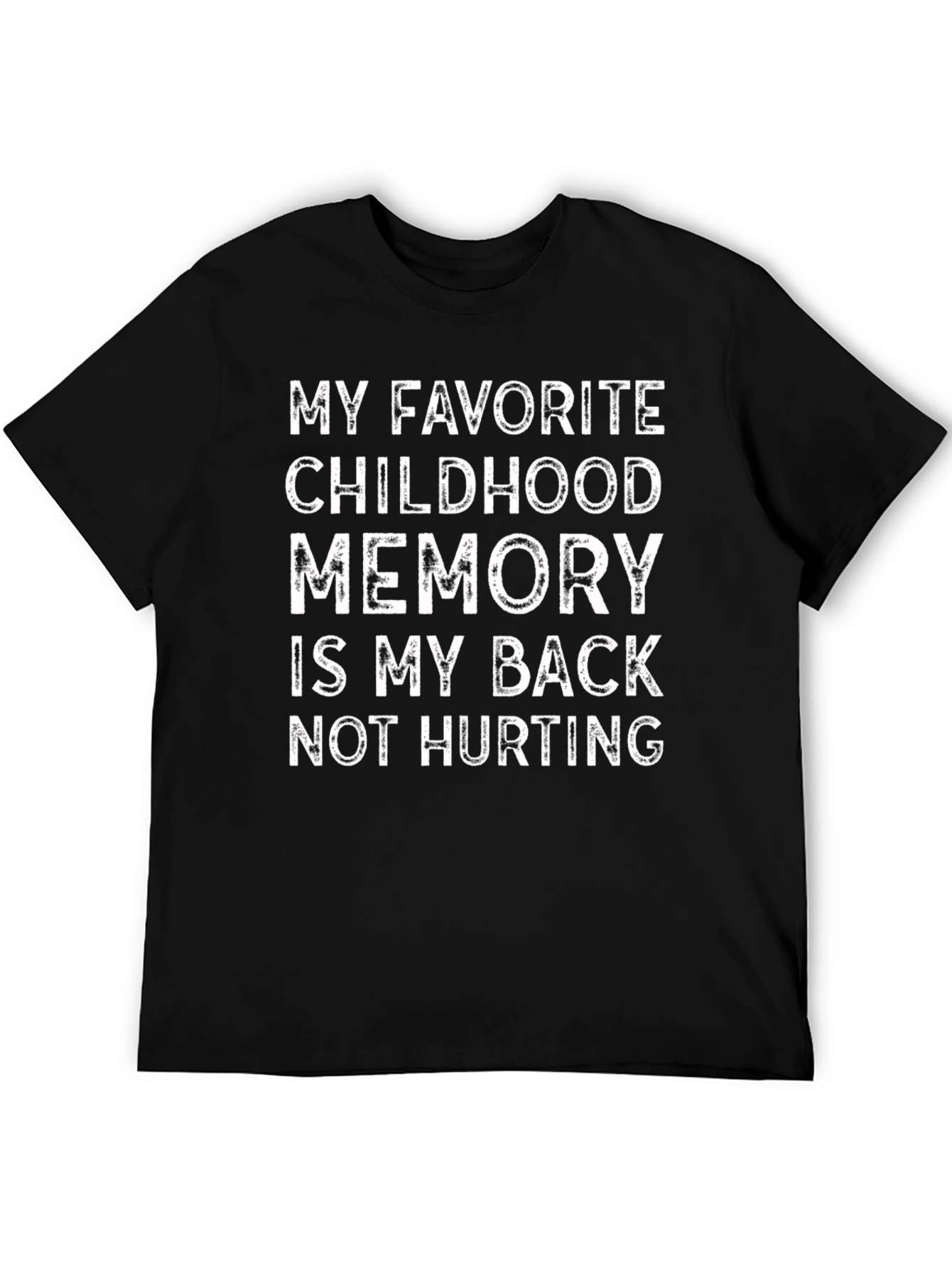 Funny Back Pain Relief T-Shirt - Childhood Memory