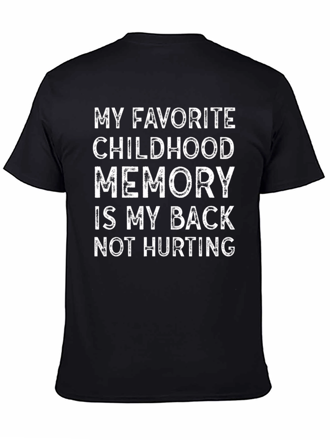 Funny Back Pain Relief T-Shirt - Childhood Memory