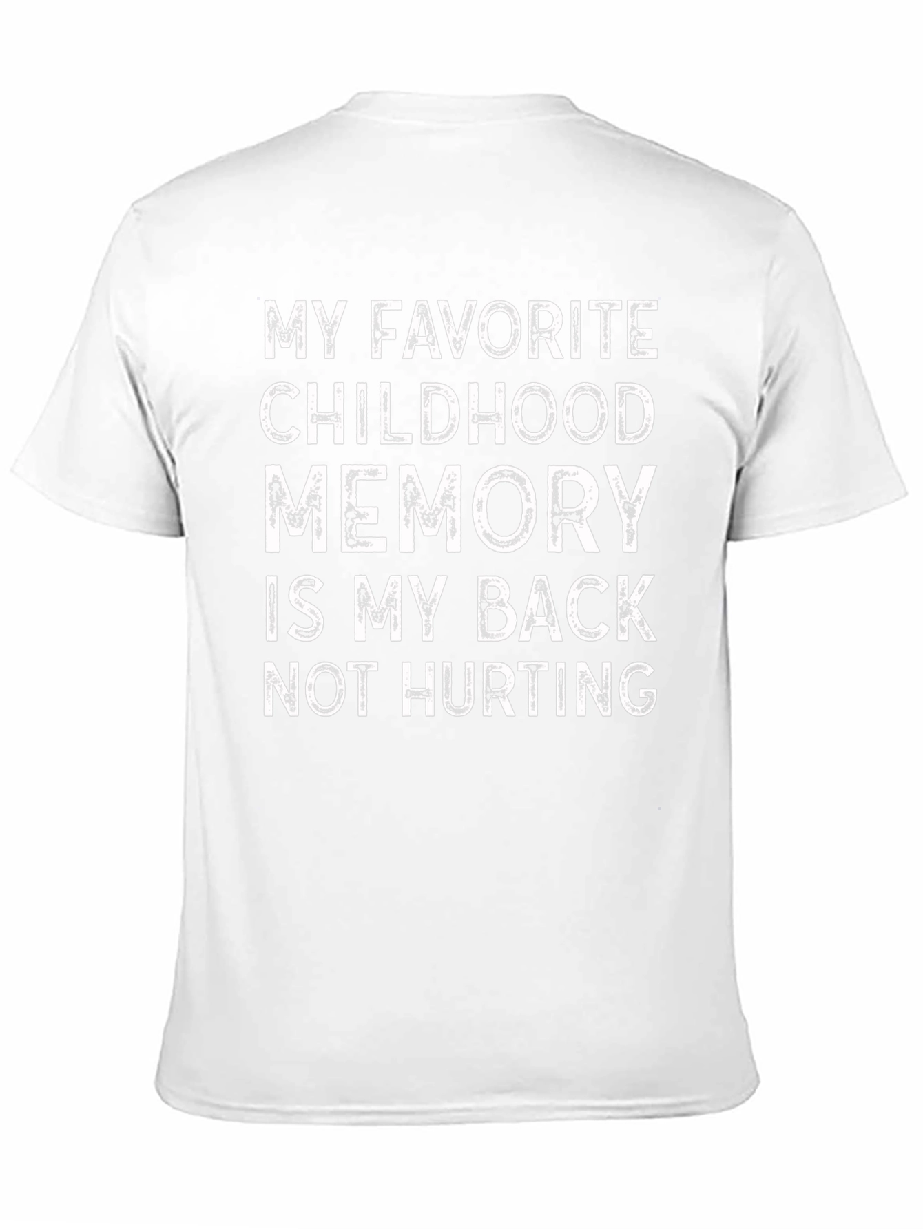 Funny Back Pain Relief T-Shirt - Childhood Memory