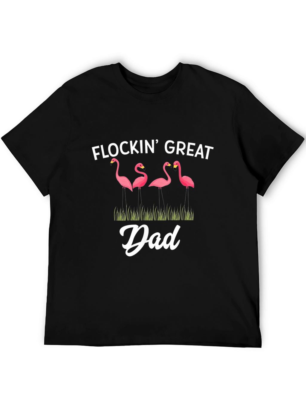 Flockin Great Dad Flamingo Graphic T-Shirt