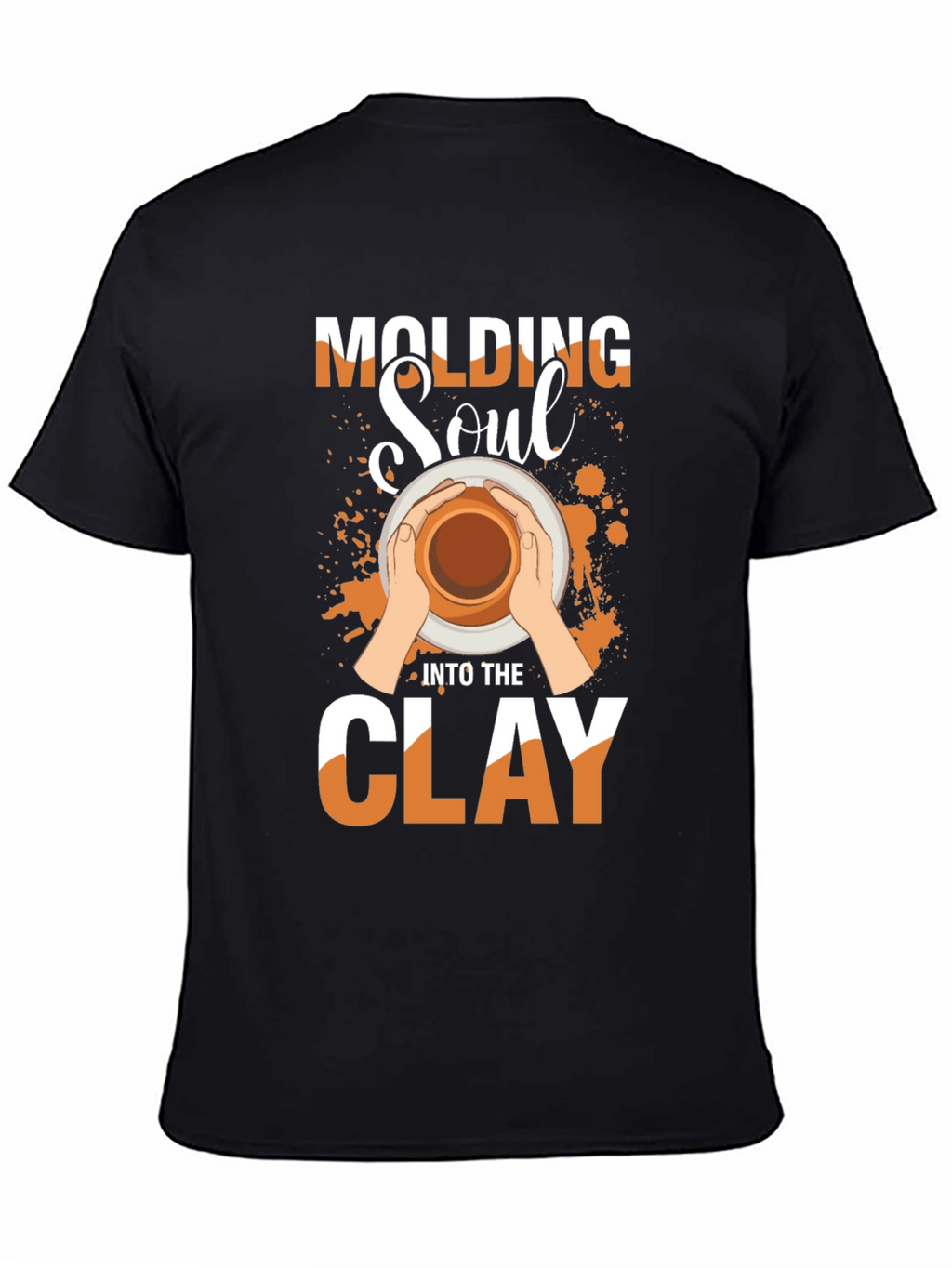 Molding Soul Into The Clay Black T-Shirt