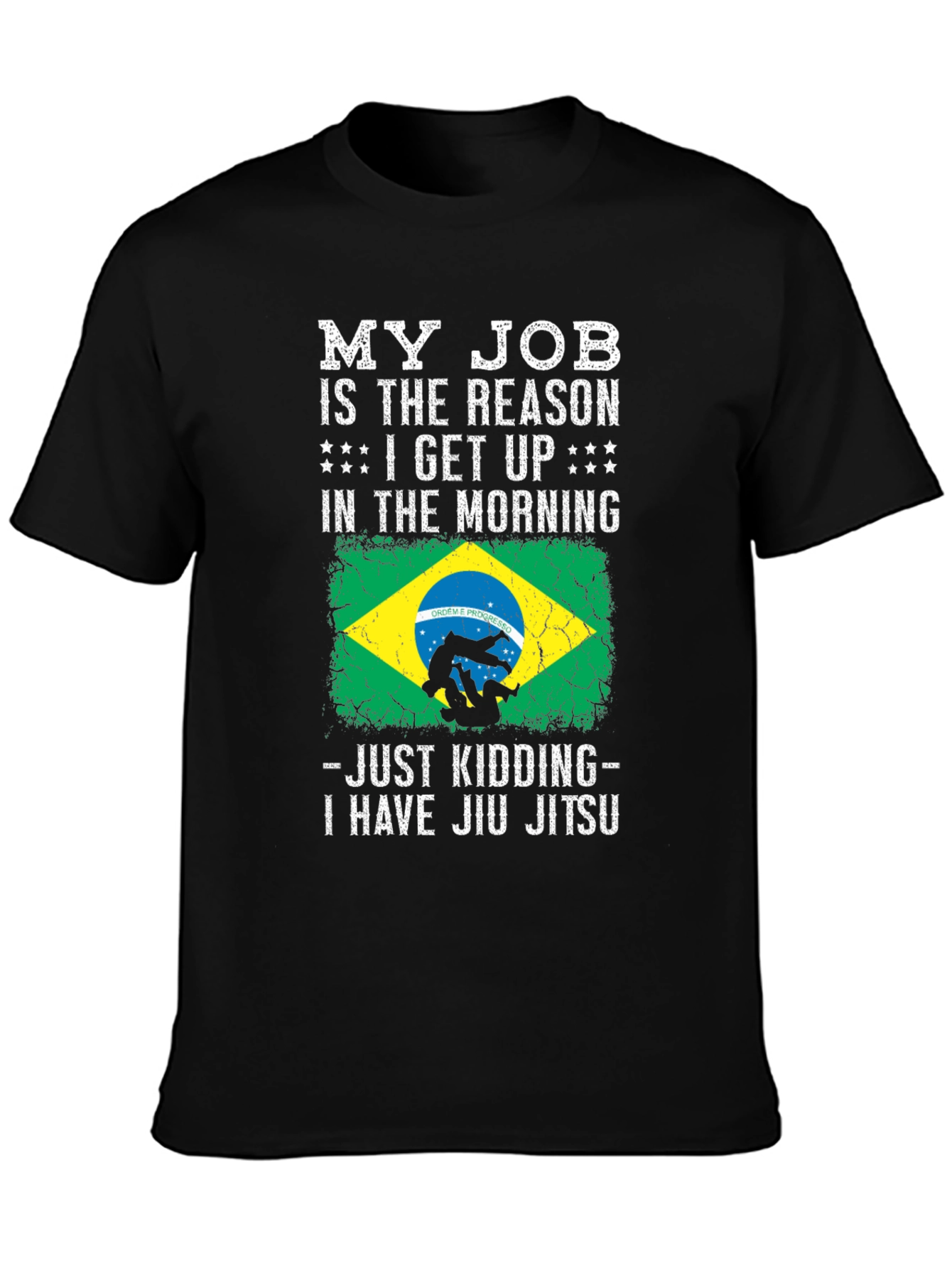 Jiu Jitsu T-Shirt - My Job is the Reason Funny Tee