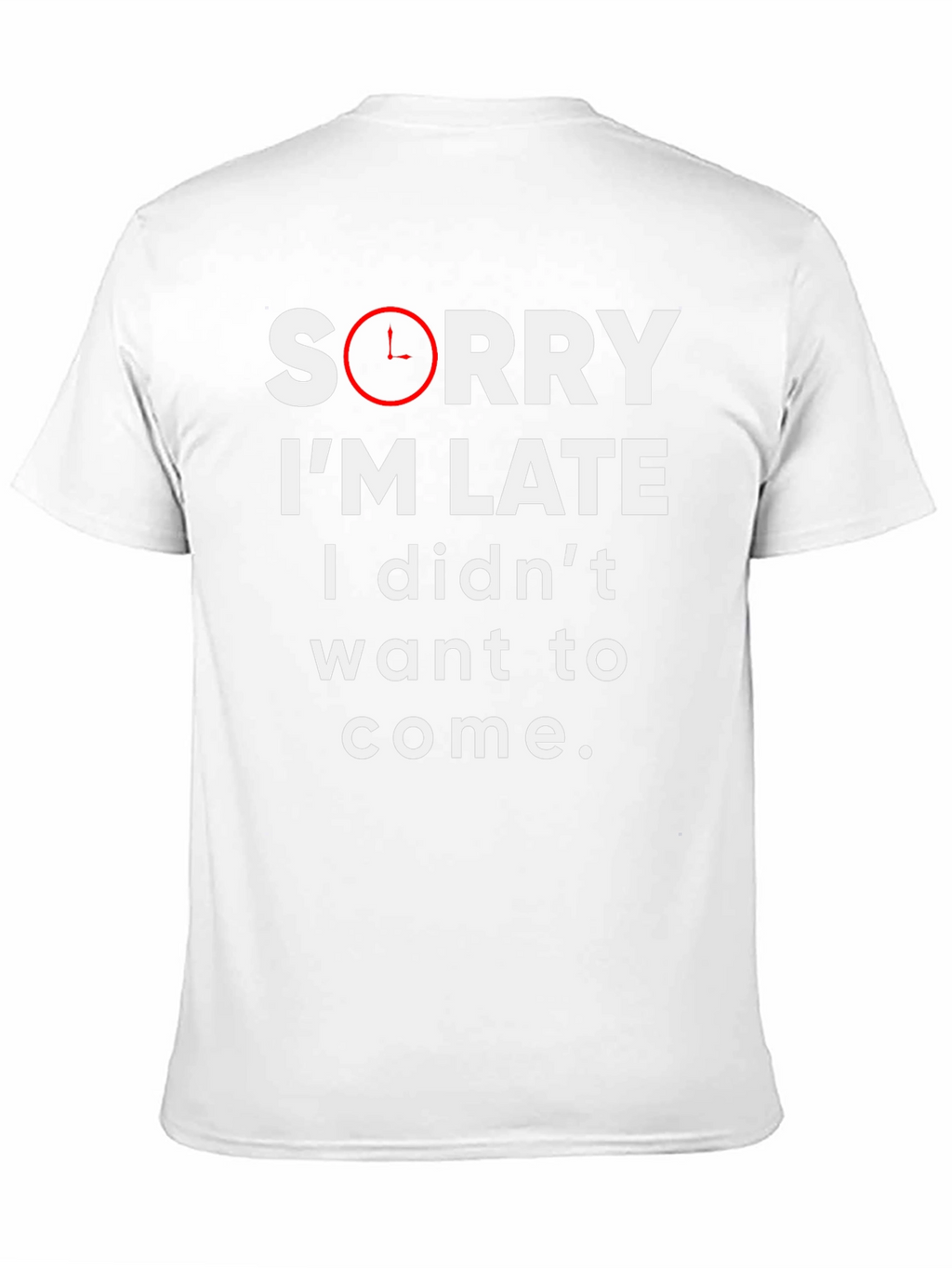 Funny Sorry Im Late Graphic Tee