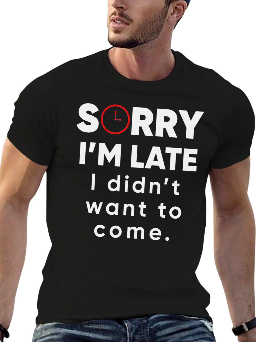 Funny Sorry Im Late Graphic Tee