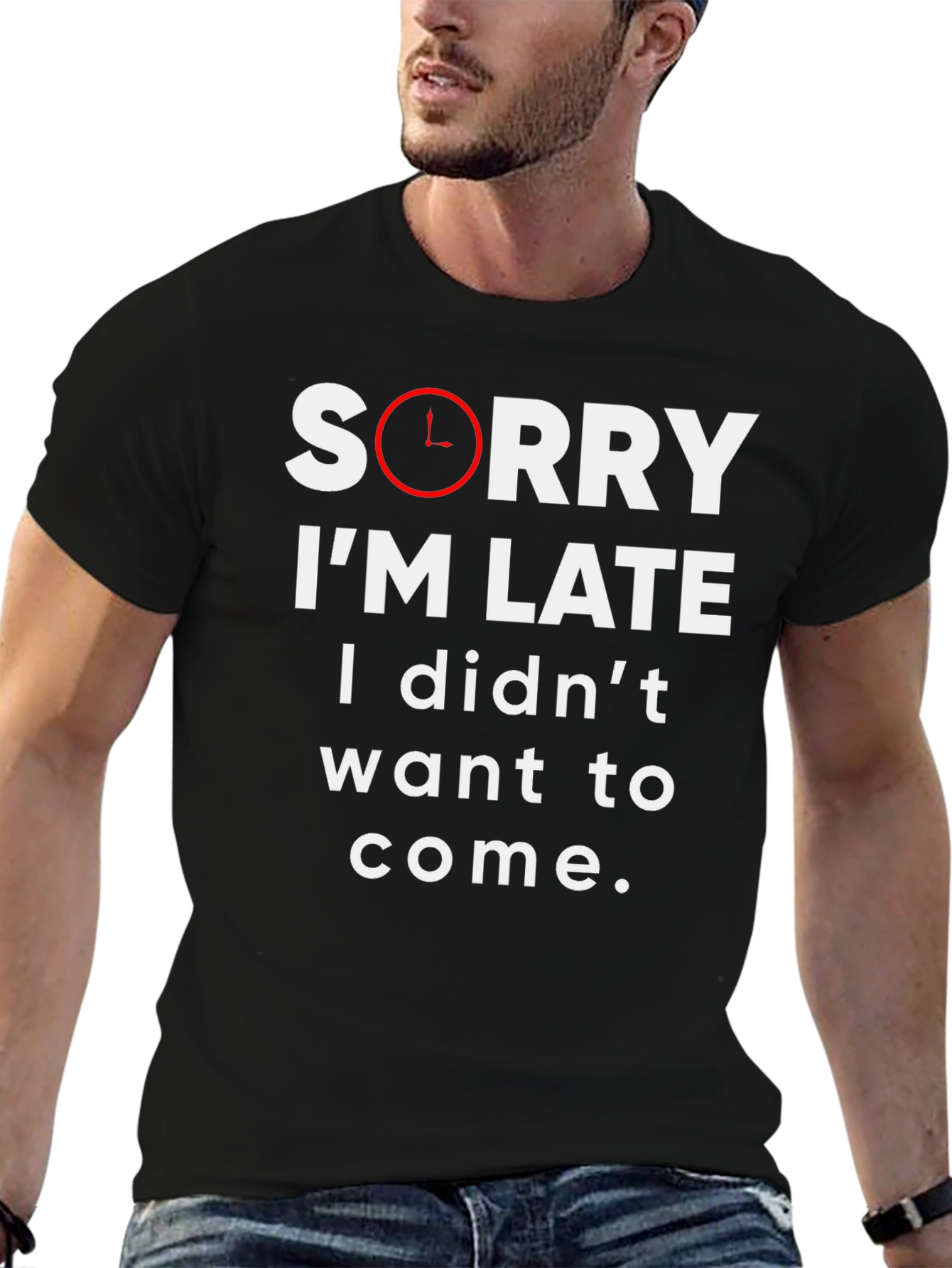 Funny Sorry Im Late Graphic Tee