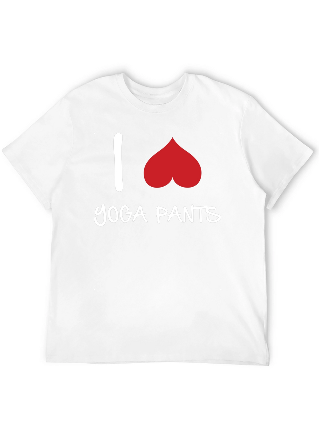 I Love Yoga Pants Graphic Tee