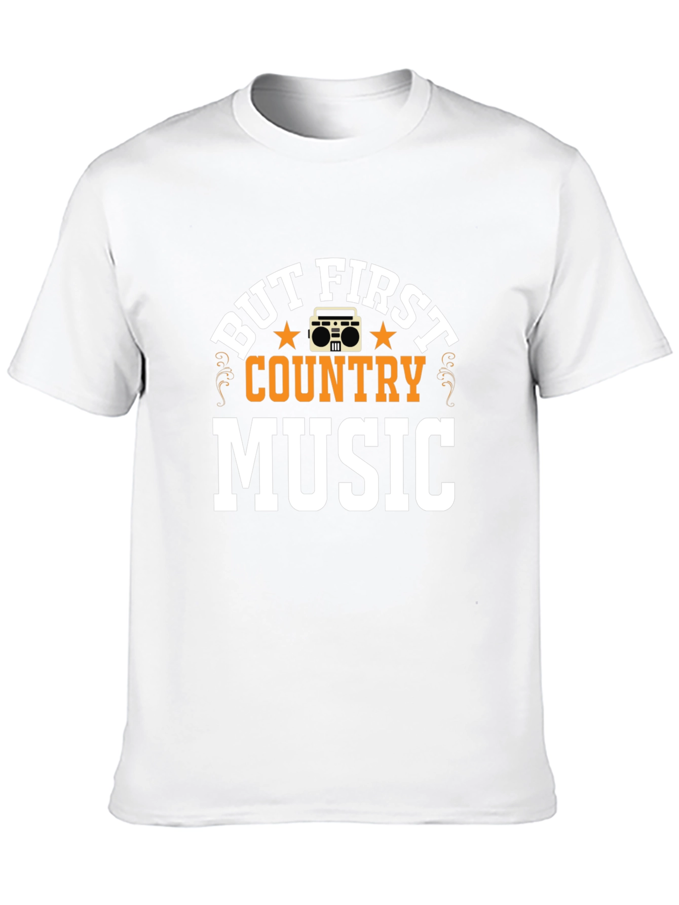 But First Country Music T-Shirt