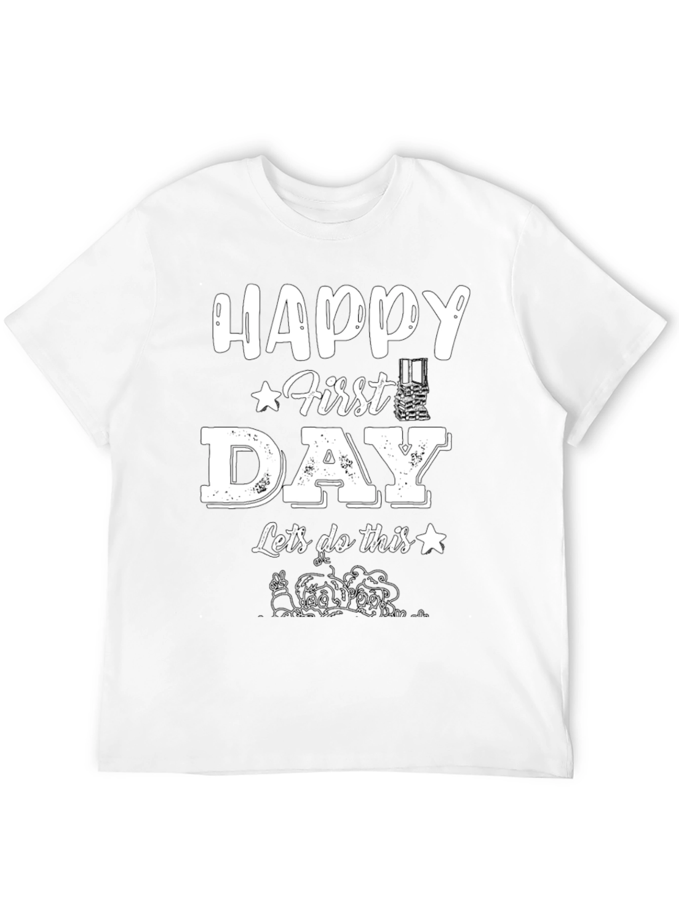 Happy First Day T-Shirt