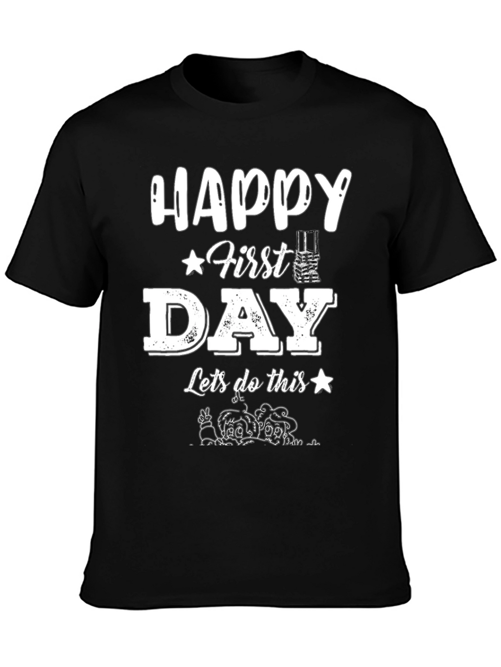 Happy First Day T-Shirt
