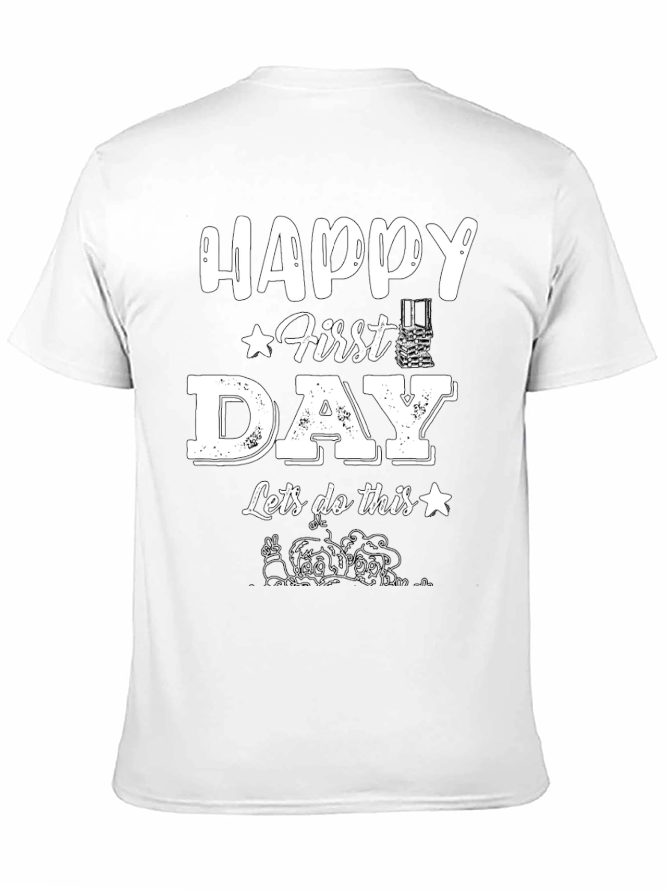 Happy First Day T-Shirt