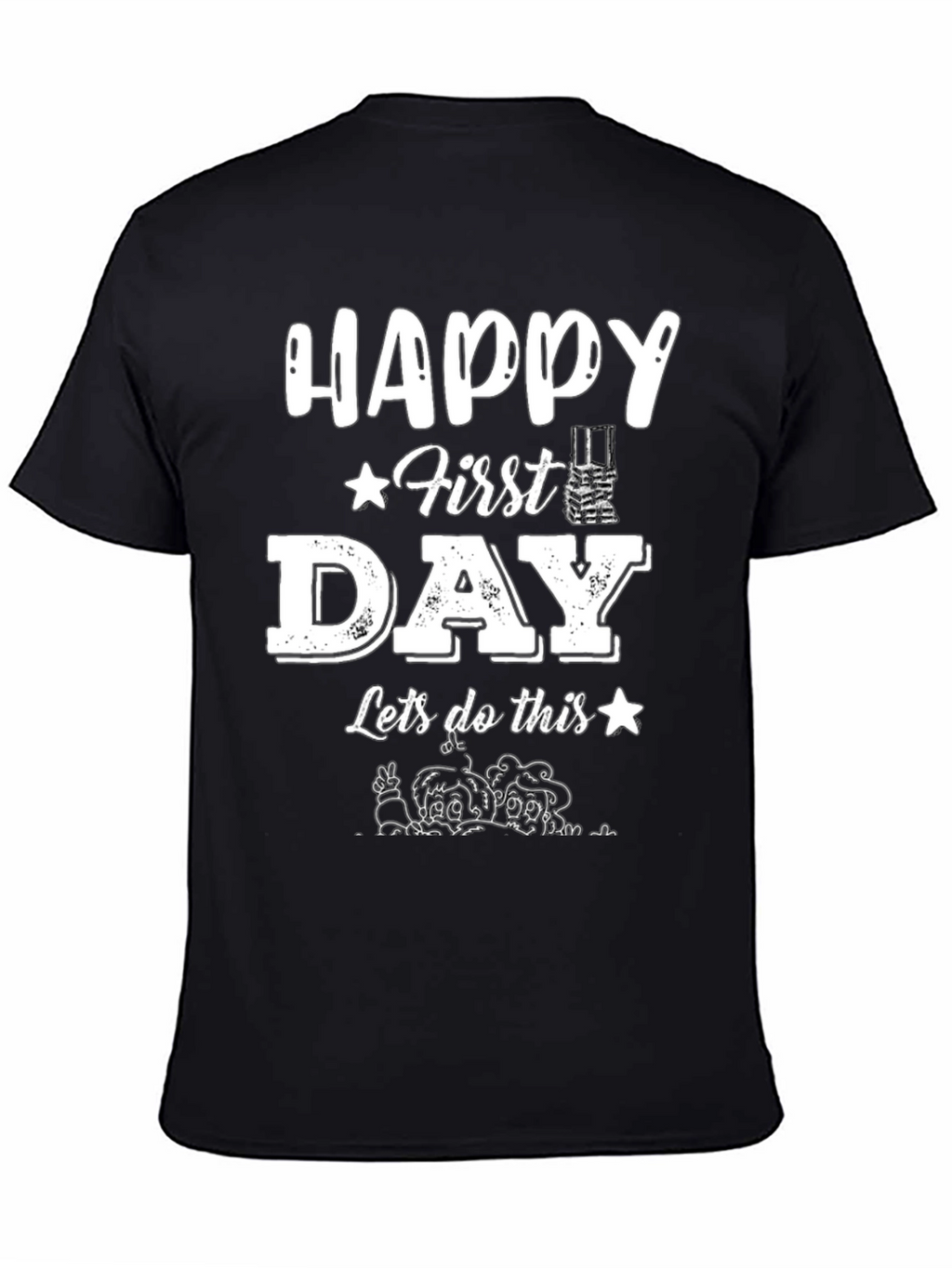 Happy First Day T-Shirt
