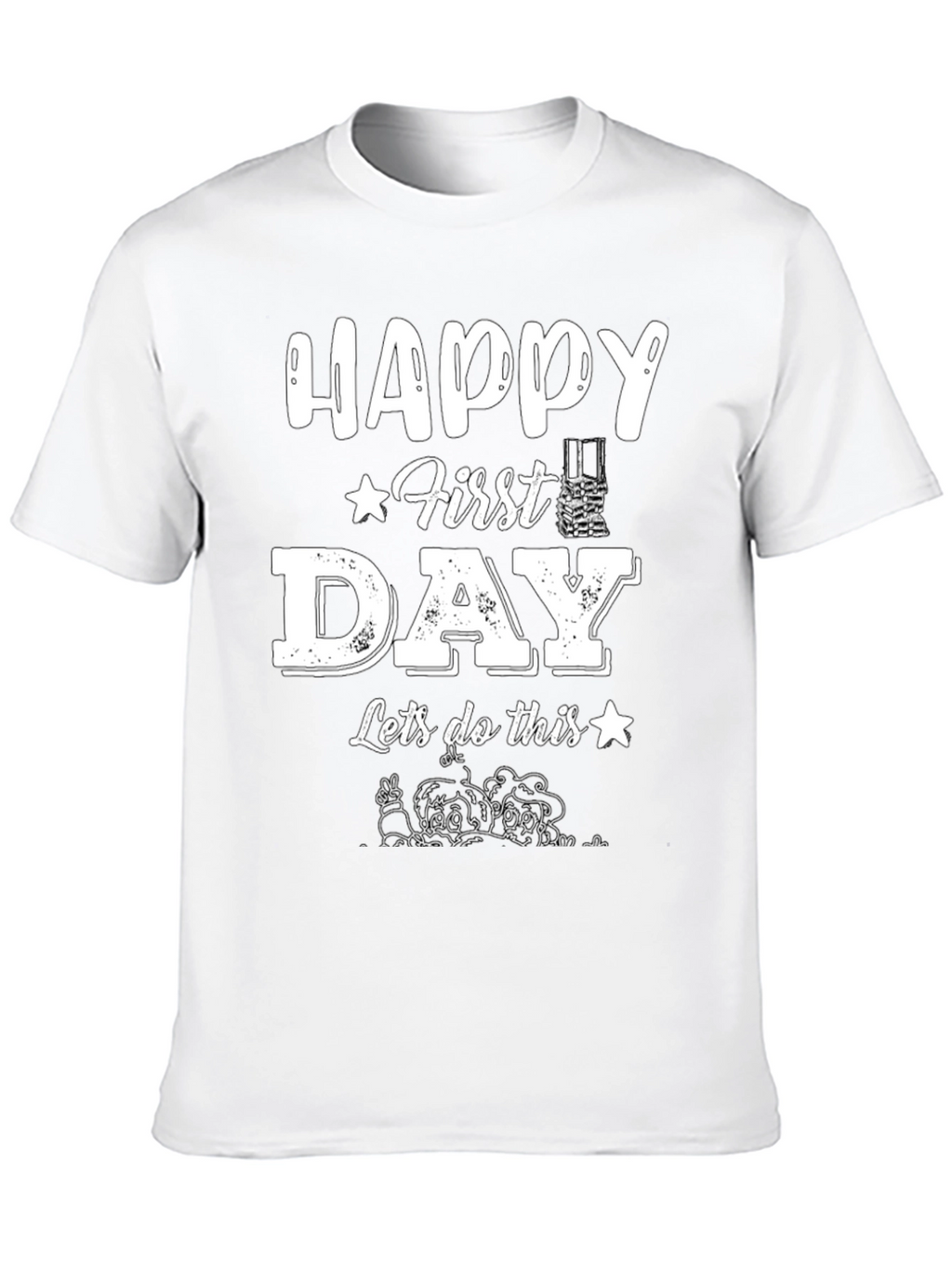 Happy First Day T-Shirt