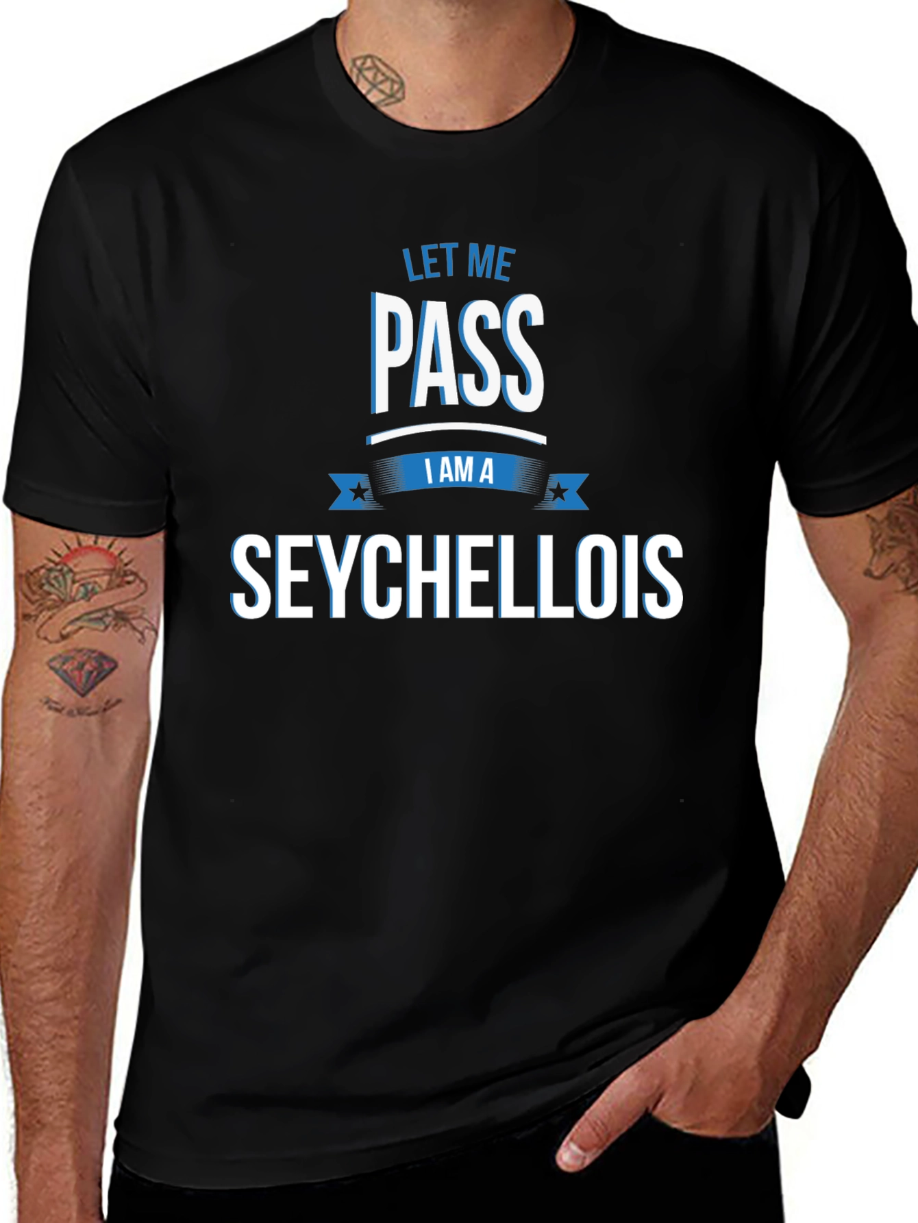 Let Me Pass I Am A Seychellois T-Shirt