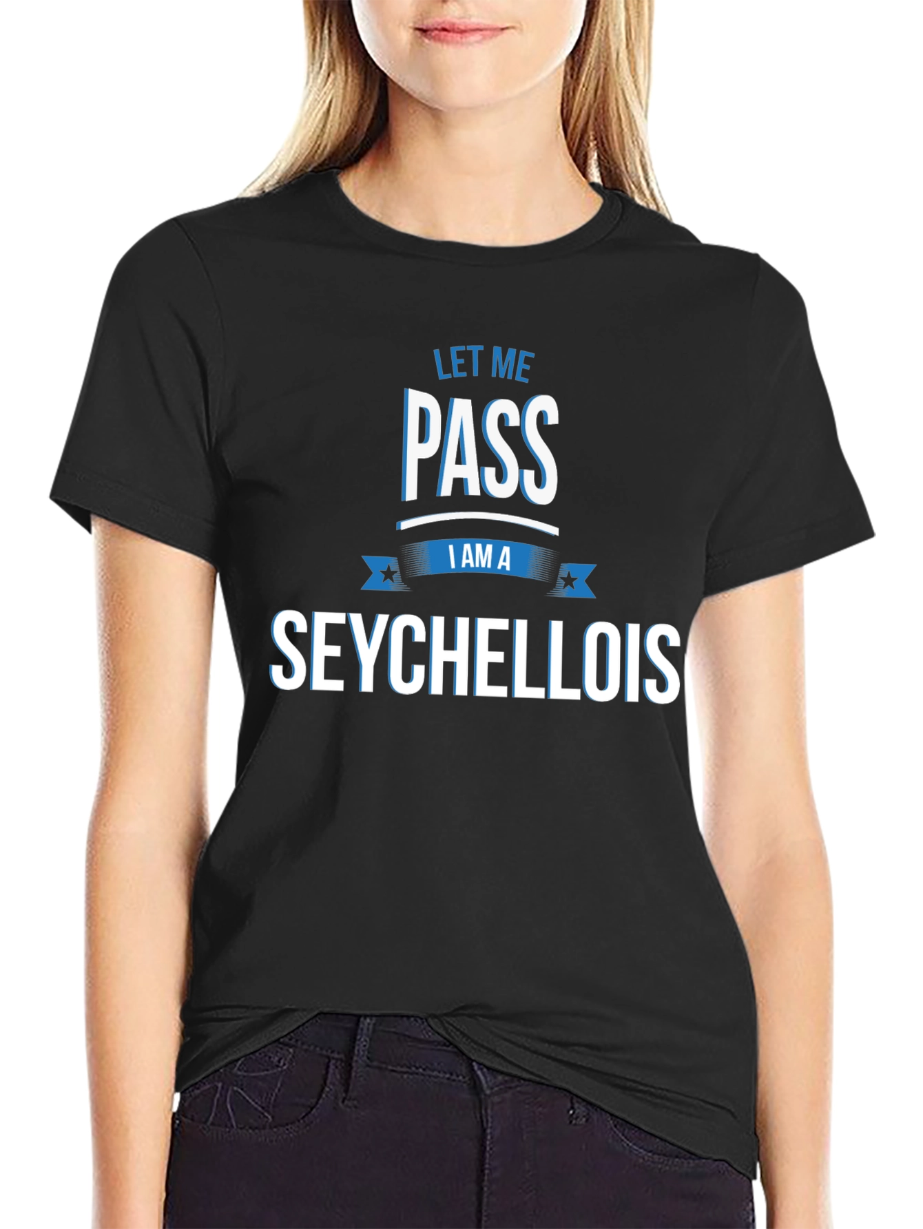 Let Me Pass I Am A Seychellois T-Shirt