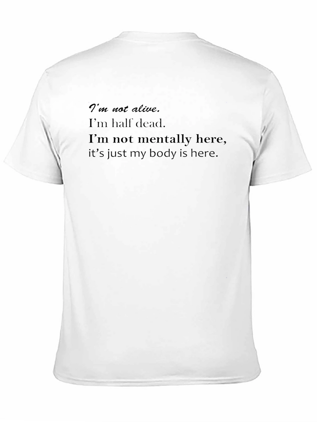 Black Im Not Alive Graphic Tee