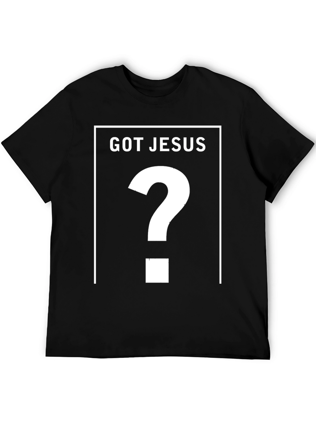 Got Jesus? Black Graphic T-Shirt