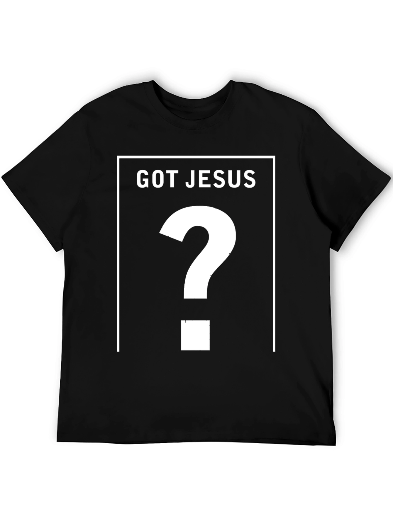 Got Jesus? Black Graphic T-Shirt