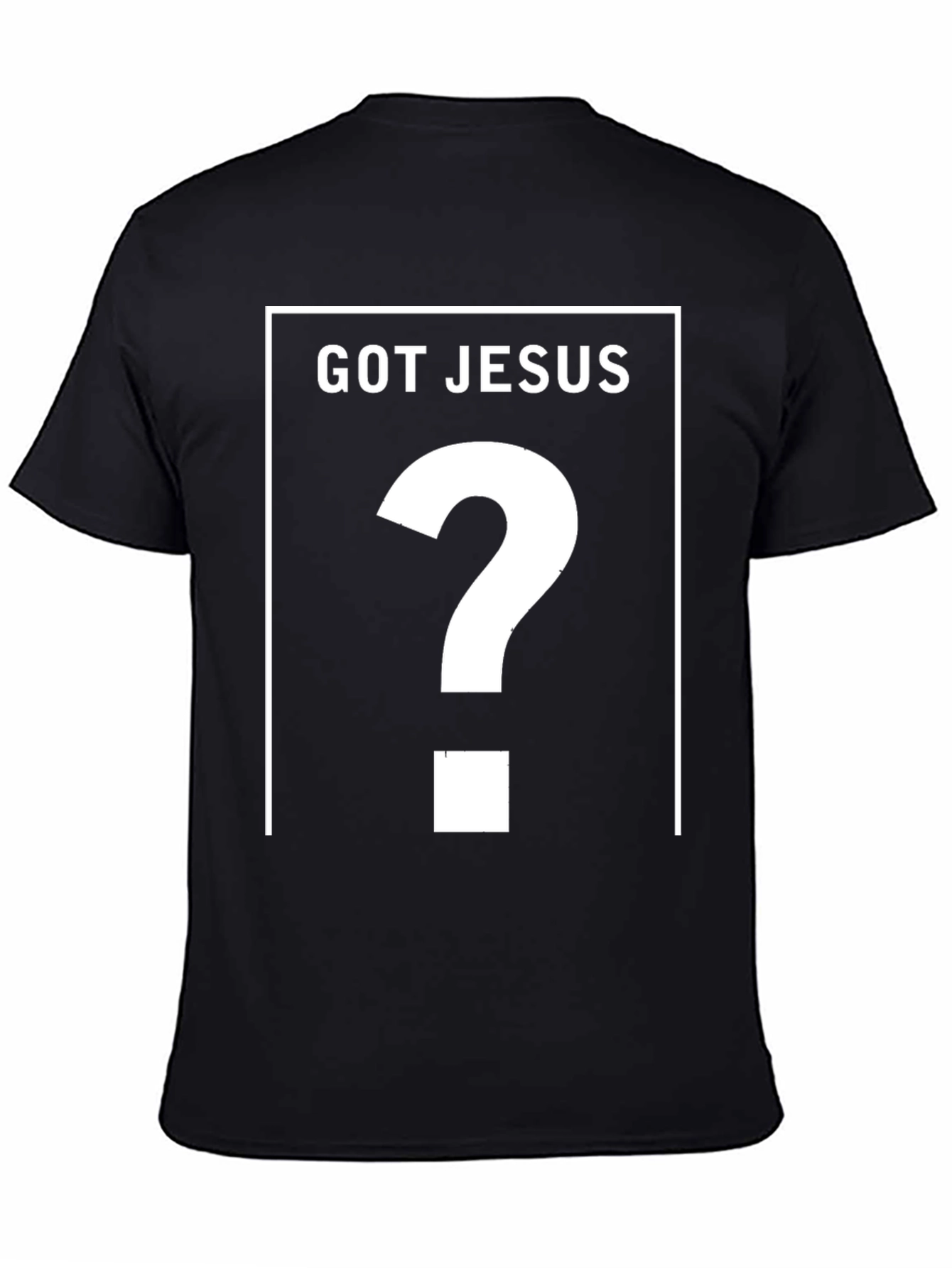 Got Jesus? Black Graphic T-Shirt