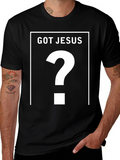 Got Jesus? Black Graphic T-Shirt