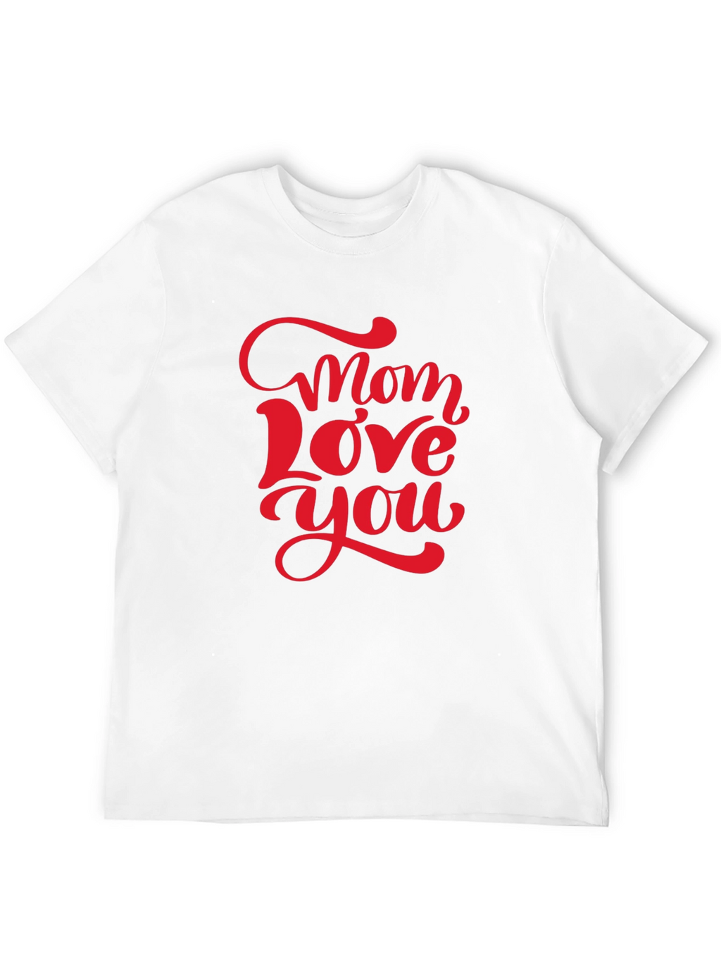 Mom Love You Graphic T-Shirt