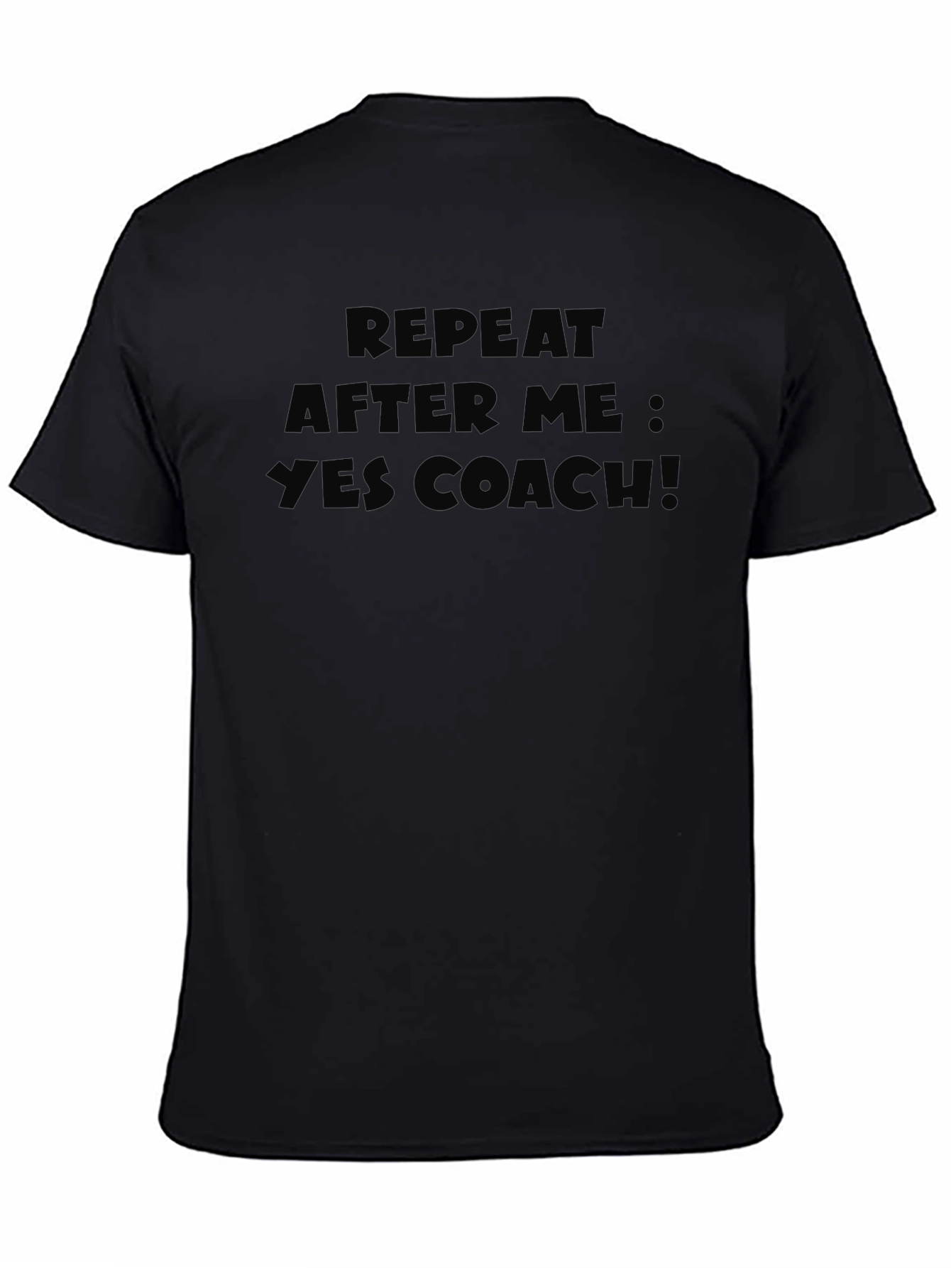 Repeat After Me Yes Coach Graphic Tee - Black