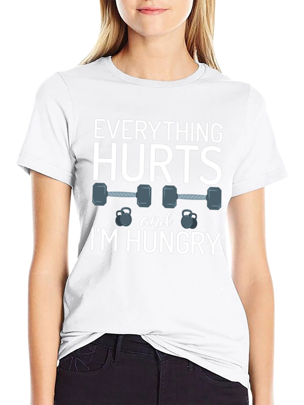 Everything Hurts & Im Hungry Gym T-Shirt