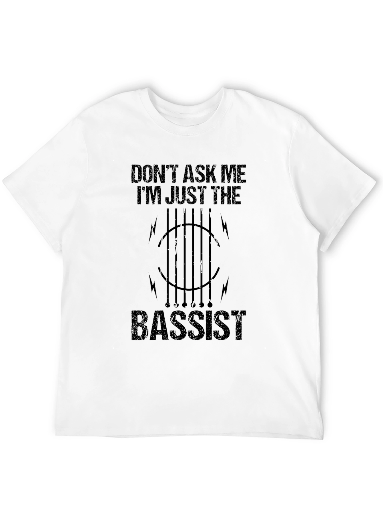 Dont Ask Me Bassist Graphic Tee