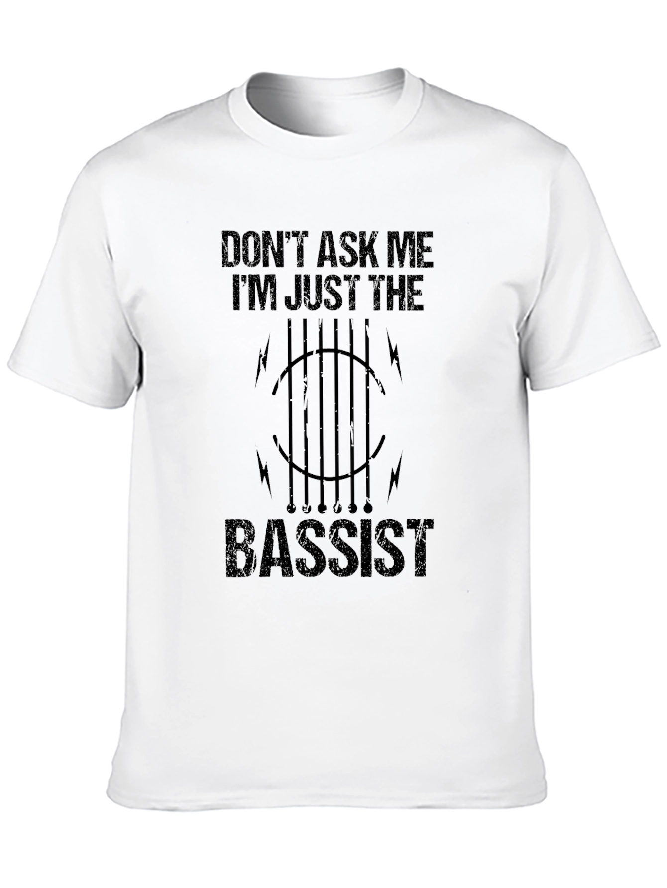 Dont Ask Me Bassist Graphic Tee
