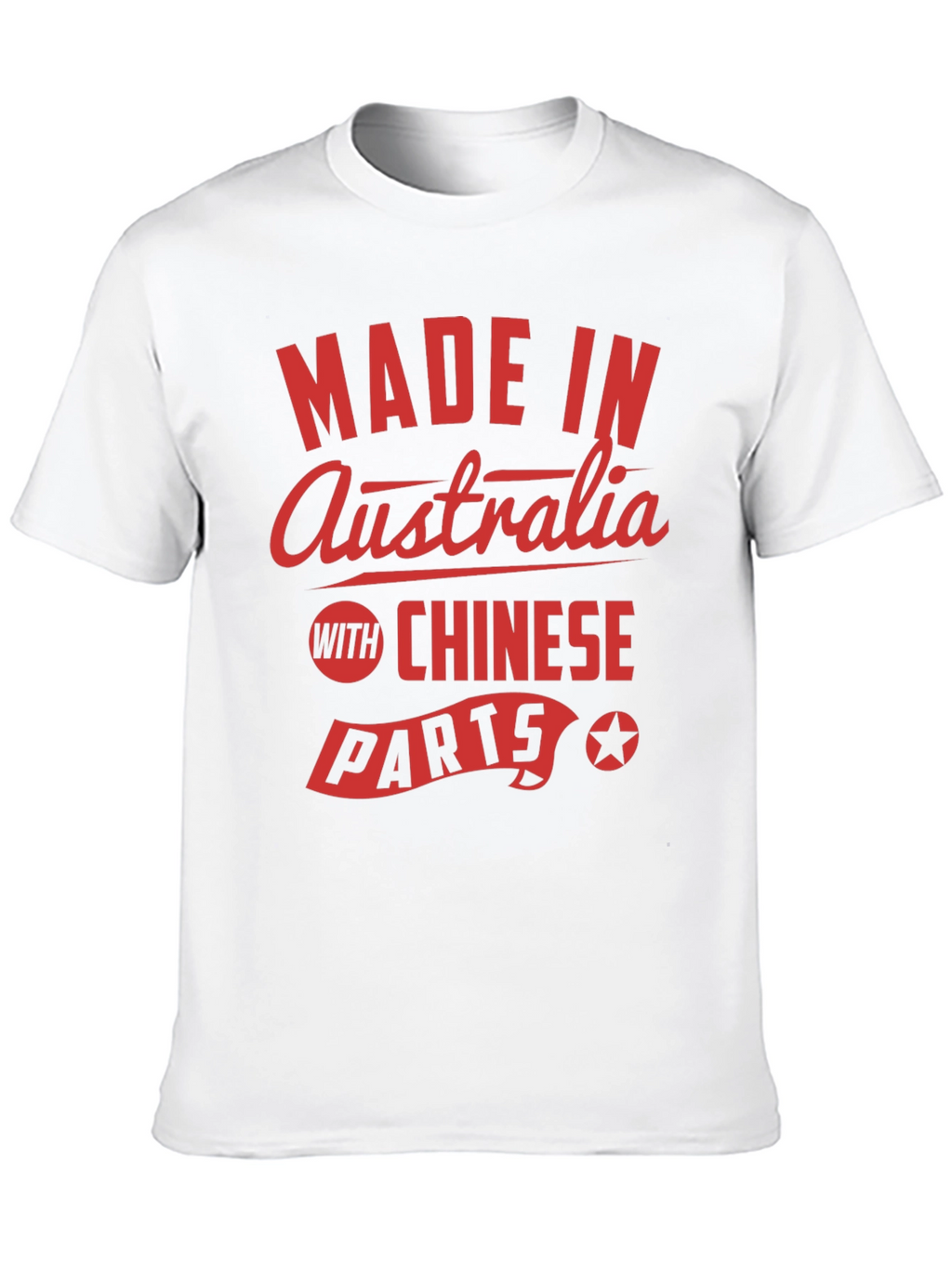 Made In Australia with Chinese Parts Graphic Tee
