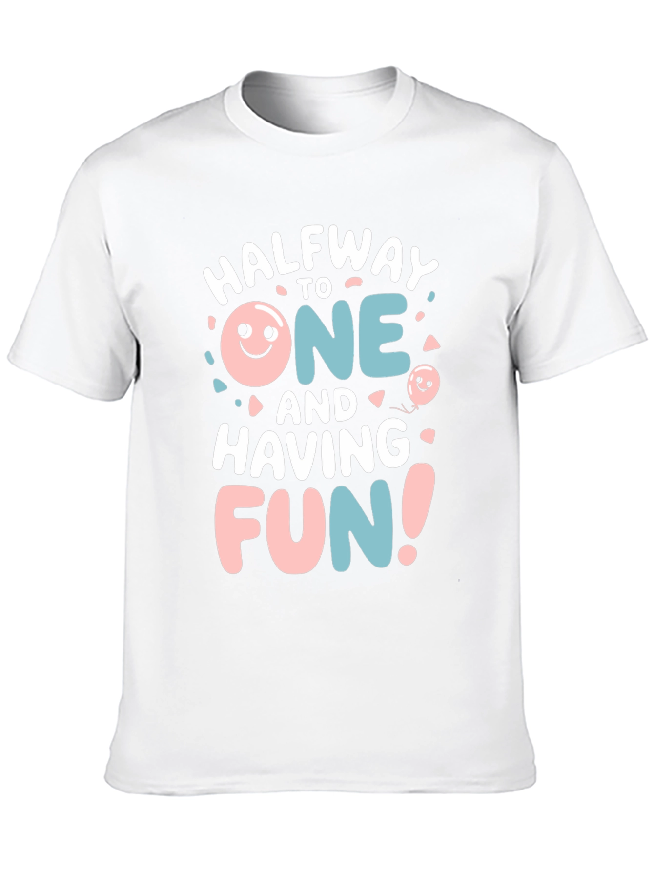 Halfway to One T-Shirt - Fun Birthday Tee
