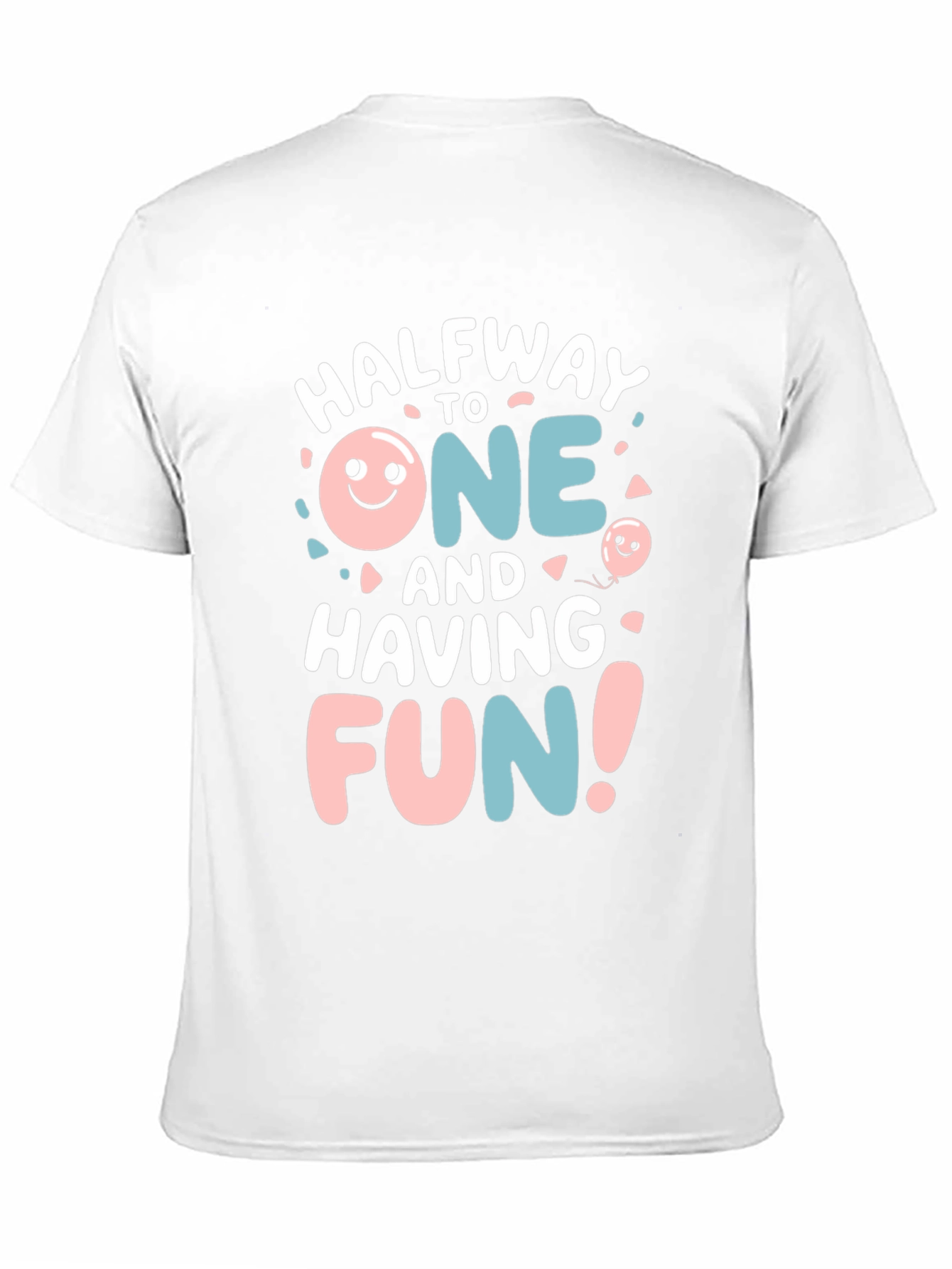Halfway to One T-Shirt - Fun Birthday Tee