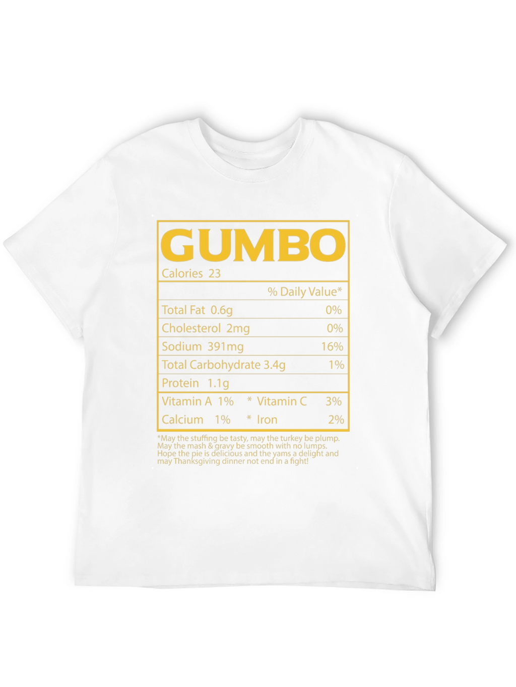 Gumbo Nutrition Facts T-Shirt - Thanksgiving Humor