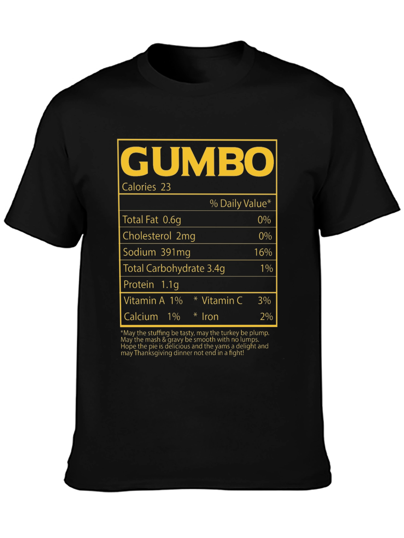 Gumbo Nutrition Facts T-Shirt - Thanksgiving Humor